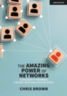 The Amazing Power of Networks : A (research-informed) choose your own destiny book - Book