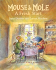 Mouse and Mole: A Fresh Start - eBook