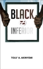 Black Does Not Equal Inferior - eBook