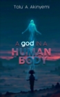 A god in a Human Body - Book