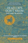 Dead Cats Don't Meow : Don't Waste the Ninth Life - Book