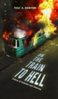 On The Train To Hell - eBook