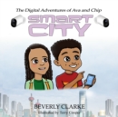 The Digital Adventures of Ava and Chip : Smart City - Book