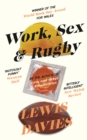 Work, Sex & Rugby - Book