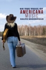 On the Trail of Americana Music - Book