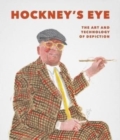 Hockney'S Eye : The Art and Technology of Depiction - Book