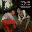 Peasants and Proverbs : Pieter Brueghel the Younger as Moralist and Entrepreneur - Book