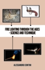 Fire Lighting Through the Ages - Science and Technique - Colour Edition - Book