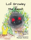 Lof Growley and The Beast : The Adventures of Lof Growley (Book2) - Book