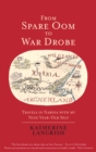 From Spare Oom to War Drobe : Travels in Narnia with my nine-year-old self - eBook