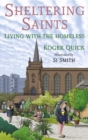 Sheltering Saints : Living with the homeless - Book
