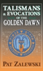 Talismans & Evocations of the Golden Dawn - Book
