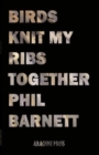 Birds Knit My Ribs Together - Book