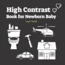 High Contrast Book for Newborn Babies : Transportation & Simple Household Pictures (0-1yrs) - Book