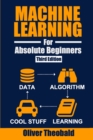 Machine Learning for Absolute Beginners : A Plain English Introduction (Third Edition) - Book