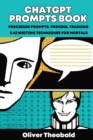 ChatGPT Prompts Book : Precision Prompts, Priming, Training & AI Writing Techniques for Mortals: Precision Prompts, Priming, Training & AI Writing Techniques for Mortals - Book