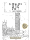 Landmarks Of The World : The Coloring Book: Color In 30 Hand-Drawn Landmarks From All Over The World - Book