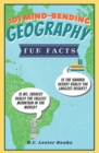 101 Mind-Bending Geography Fun Facts : Is The Sahara Desert Really The Largest Desert? Is Mt Everest Really The Tallest Mountain In The World? - Book
