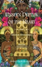 Unseen Depths of The Heart - Book