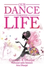 Our Dance Through Life (Vol 2) - Book