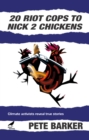 20 Riot Cops to Nick 2 Chickens : Climate Activists Reveal True Stories - Book