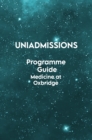 The UniAdmissions Programme Guide : Medicine at Oxbridge - Book