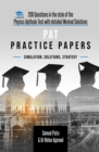 PAT Practice Papers : 200 Questions in the style of the Physics Aptitude Test with Detailed Worked Solutions - Book
