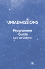 The UniAdmissions Programme Guide: Law at Oxford - Book