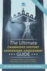 The Ultimate History Admissions Assessment Guide : Techniques, Strategies, and Mock Papers to give you the Ultimate preparation for Cambridge's HAA examination. - Book