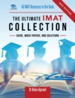 The Ultimate IMAT Collection : New Edition, all IMAT resources in one book: Guide, Mock Papers, and Solutions for the IMAT from UniAdmissions. - Book