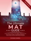 The Ultimate MAT Guide : 650 Practice Questions, Fully Worked Solutions, Time Saving Techniques, Score Boosting Strategies, UniAdmissions - Book