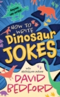How to Write Dinosaur Jokes : Anyone Can Write - Book