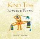 Kind Tess and Still More NonSuch Poems - Book