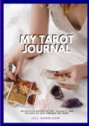 Tarot Journal : Tarot Reading Notebook - Exploring The Wisdom of Tarot - Book