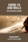 Covid-19 and Wills - The Essential Guide - Book