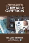 A Practical Guide to New Build Conveyancing - Book