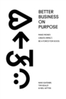 Better Business On Purpose - Book