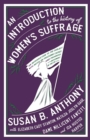 An Introduction to the History of Women's Suffrage - Book