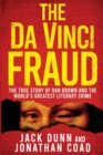 The Da Vinci Fraud : The True Story of Dan Brown and the World's Greatest Literary Crime - Book