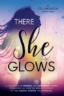 There She Glows: Volume Three - Book