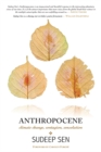 Anthropocene : Climate Change, Contagion, Consolation - Book