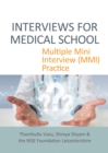 INTERVIEWS FOR MEDICAL SCHOOL : Multiple Mini Interview (MMI) Practice - eBook