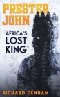 Prester John: Africa's Lost King - Book