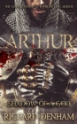 Arthur: Shadow of a God : The Untold Mythical Roots of King Arthur - Book