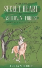 Into the Secret Heart of Ashdown Forest: A Horseman's Country Diary - Book