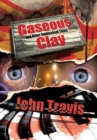 Gaseous Clay and Other Ambivalent Tales - Book