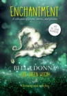 Enchantment : A collection of poems, stories, and potions - Book