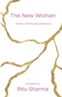 The New Woman : Stories of Kintsugi Experiences - Book