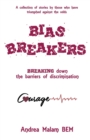 Bias Breakers : Breaking down the barriers of discrimination - Book