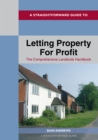 A Straightforward Guide To Letting Property For Profit : The Comprehensive Landlords Handbook - eBook